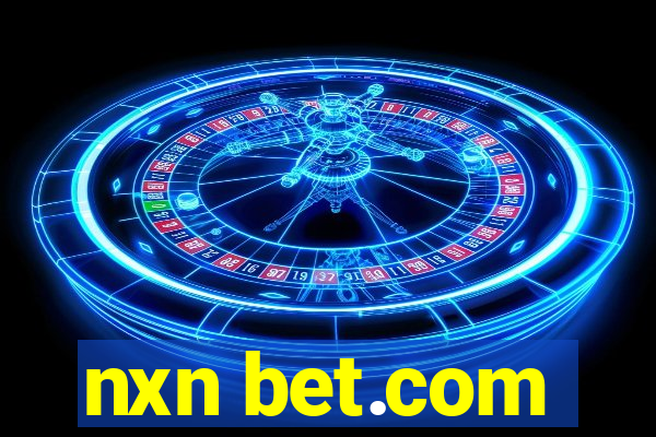 nxn bet.com